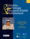 Geriatrie Et Psychologie Neuropsychiatrie De Vieillissement期刊封面